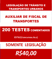 200 TESTES DE LEGISLAÇÃO DE TRÂNSITO E TRANSPORTES URBANOS - AUXILIAR DE FISCAL
